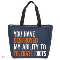 Destroyed Ability Tolerate Idiots Tote Bag thumb 0