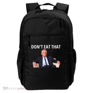 DonT Eat That Maha Robert Kennedy Rfk Jr Gift Backpack