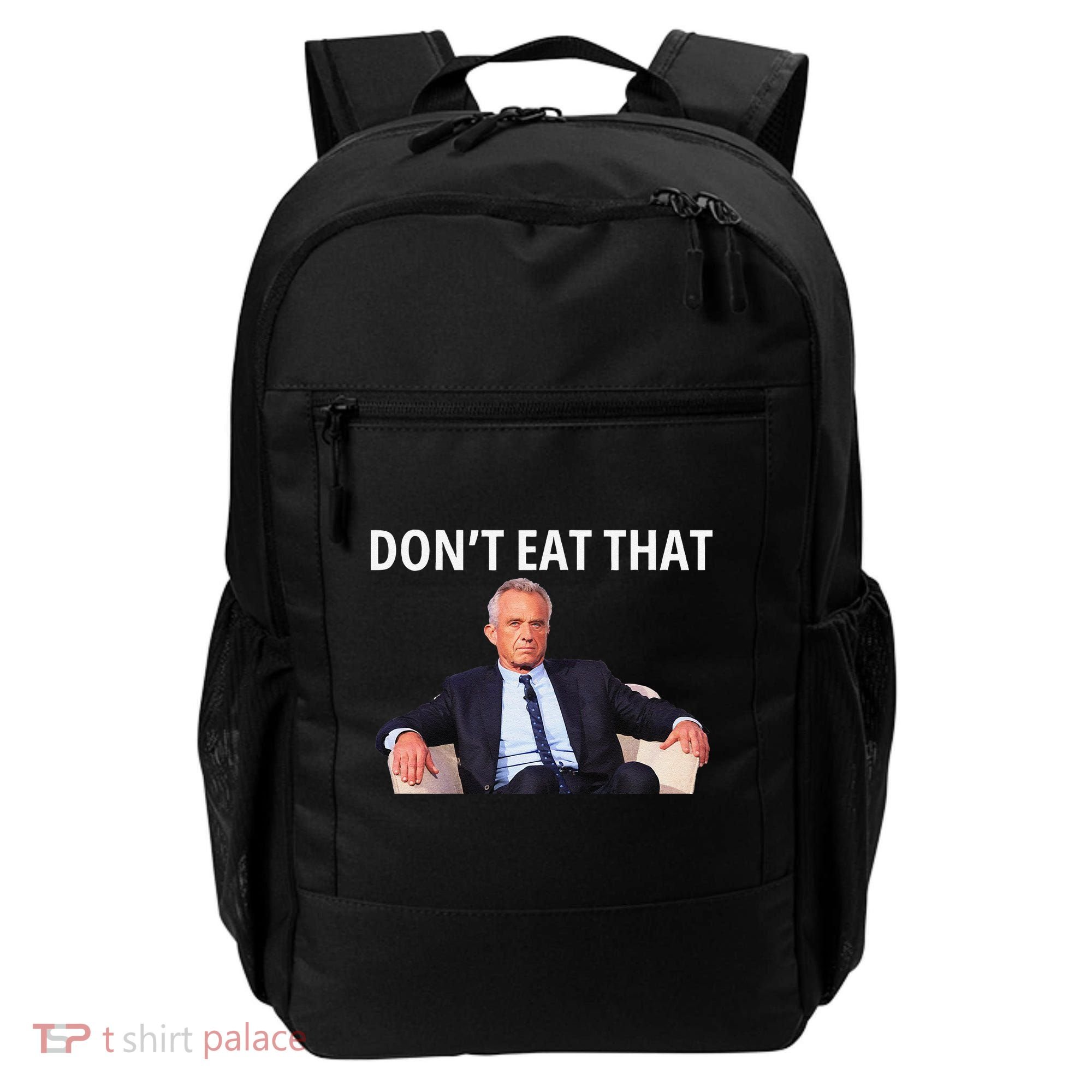 DonT Eat That Maha Robert Kennedy Rfk Jr Gift Backpack
