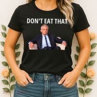 DonT Eat That Maha Robert Kennedy Rfk Jr Gift Women's T-Shirt thumb 2