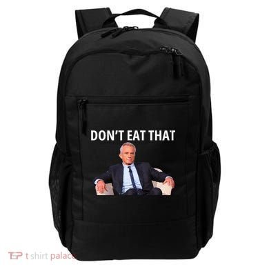 DonT Eat That Maha Robert Kennedy Rfk Jr Backpack