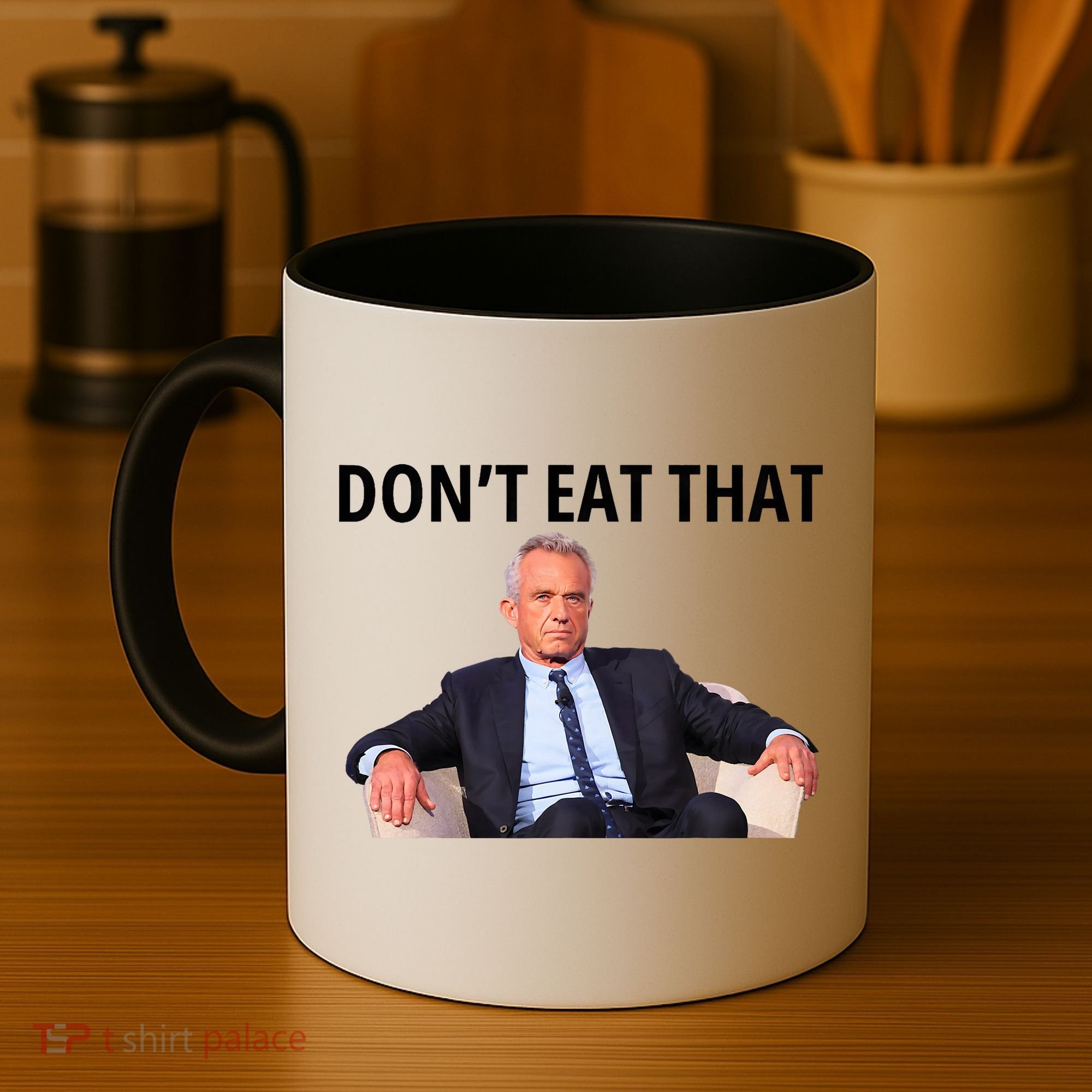 DonT Eat That Maha Robert Kennedy Rfk Jr Coffee Mug