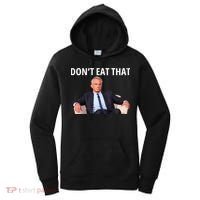 DonT Eat That Maha Robert Kennedy Rfk Jr Women's Hoodie thumb 0