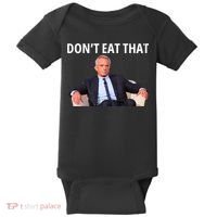 DonT Eat That Maha Robert Kennedy Rfk Jr Baby Bodysuit thumb 0