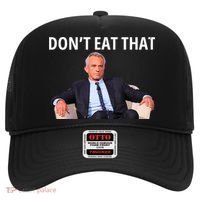 DonT Eat That Maha Robert Kennedy Rfk Jr Hat thumb 0