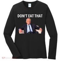 DonT Eat That Maha Robert Kennedy Rfk Jr Women's Long Sleeve Shirt thumb 0