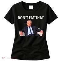 DonT Eat That Maha Robert Kennedy Rfk Jr Women's T-Shirt thumb 0