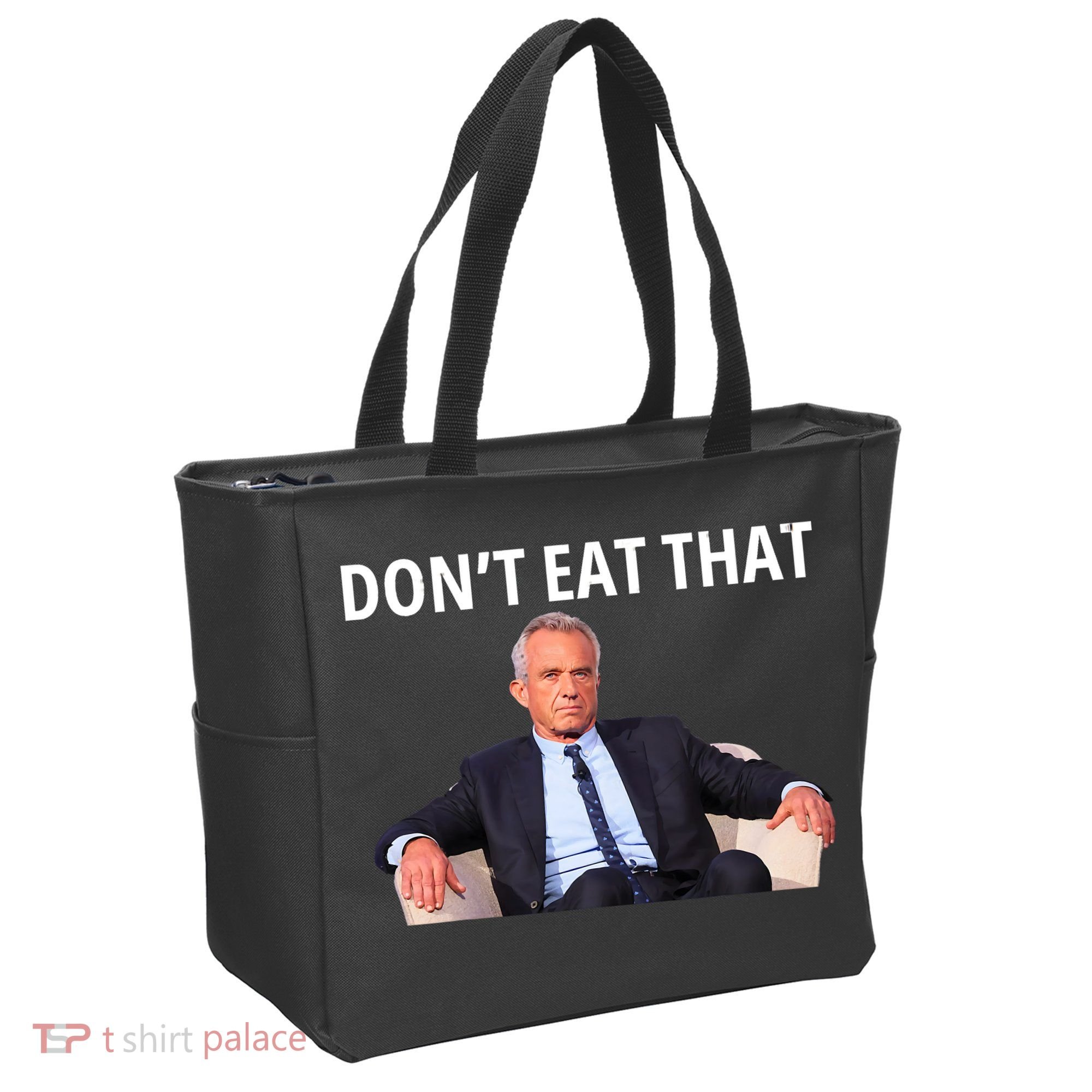 DonT Eat That Maha Robert Kennedy Rfk Jr Tote Bag