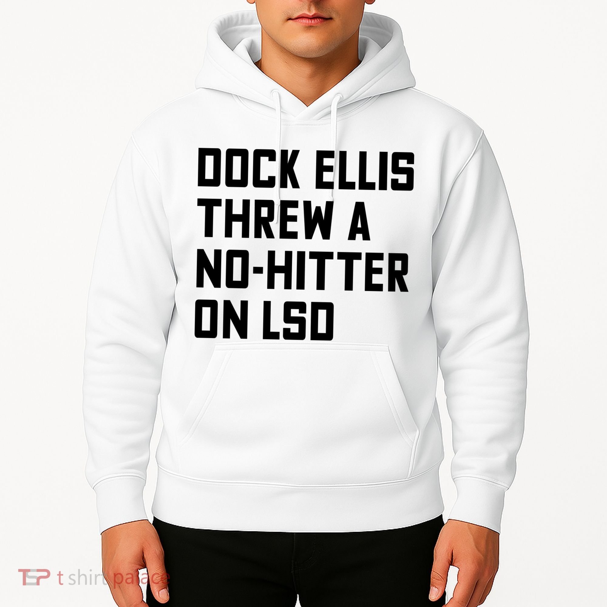 Dock Ellis Threw A Nohitter On Lsd Hoodie