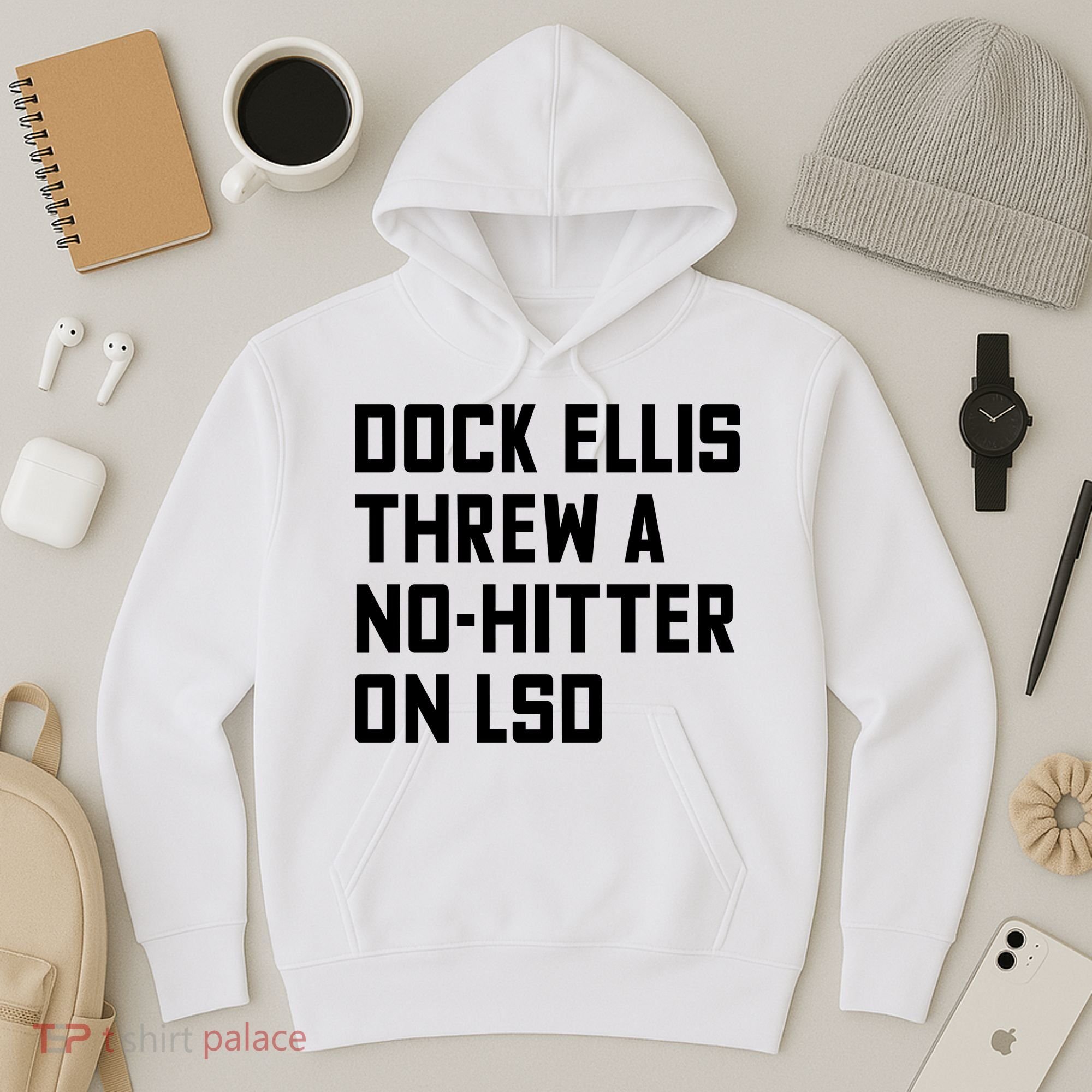 Dock Ellis Threw A Nohitter On Lsd Hoodie