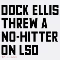 Dock Ellis Threw A Nohitter On Lsd Hoodie thumb 7