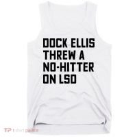 Dock Ellis Threw A Nohitter On Lsd Tank Top thumb 0