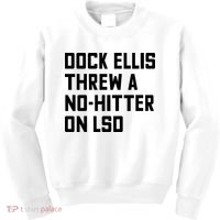 Dock Ellis Threw A Nohitter On Lsd Kids Sweatshirt thumb 0
