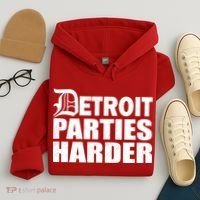 Detroit Parties Harder Hoodie thumb 4