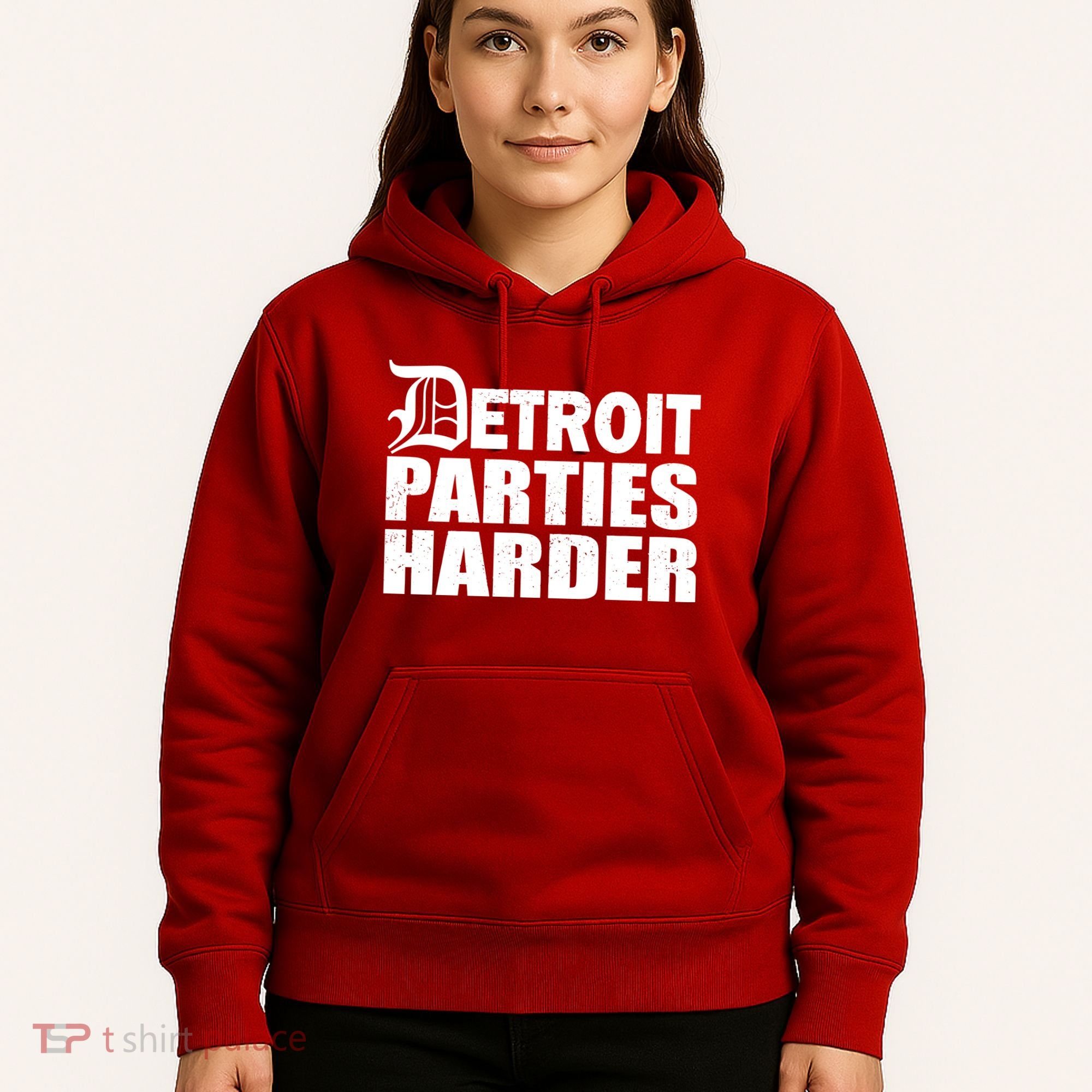 Detroit Parties Harder Hoodie