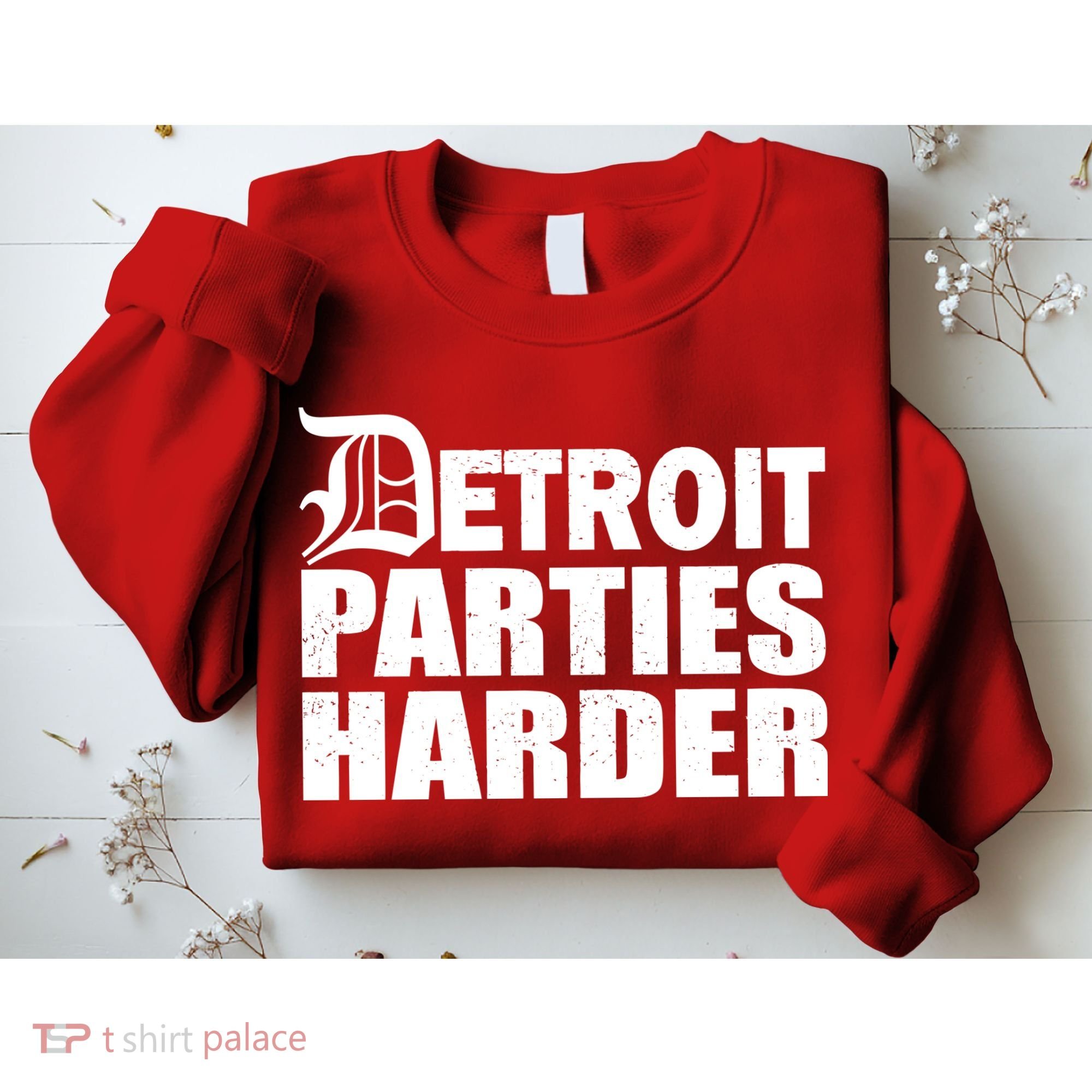 Detroit Parties Harder Sweatshirt