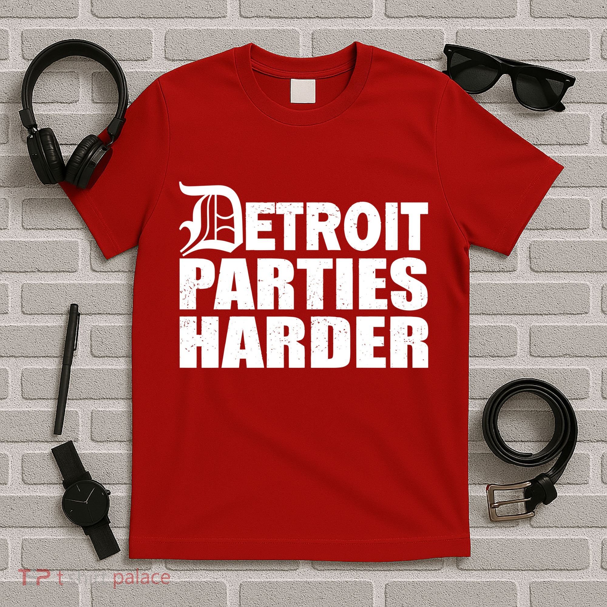Detroit Parties Harder T-Shirt