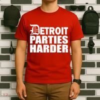 Detroit Parties Harder T-Shirt thumb 6