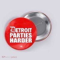 Detroit Parties Harder Button thumb 0