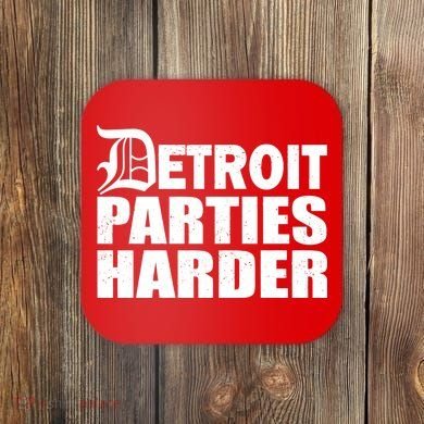Detroit Parties Harder Coaster