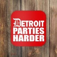 Detroit Parties Harder Coaster thumb 0