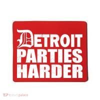 Detroit Parties Harder Mousepad thumb 0