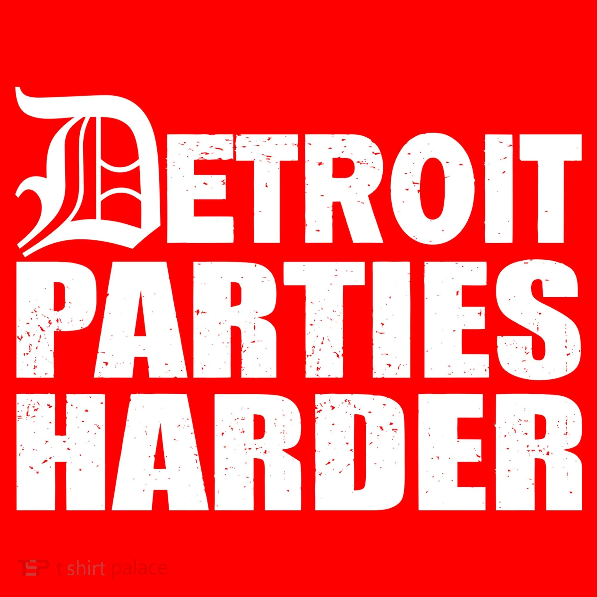 Detroit Parties Harder Toddler T-Shirt