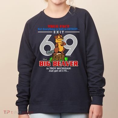 Detroit True Fact Big Beaver Exit 69 Women's Sweatshirt