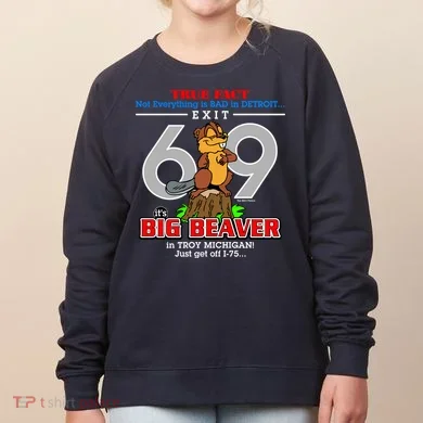 Detroit True Fact Big Beaver Exit 69 Women's Sweatshirt