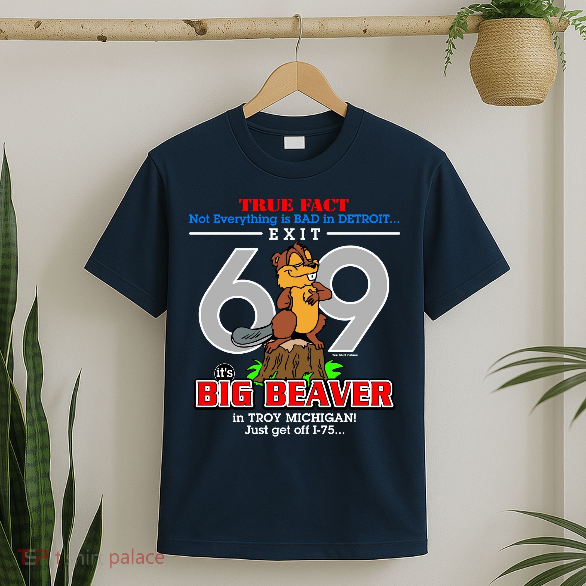 Detroit True Fact Big Beaver Exit 69 T-Shirt