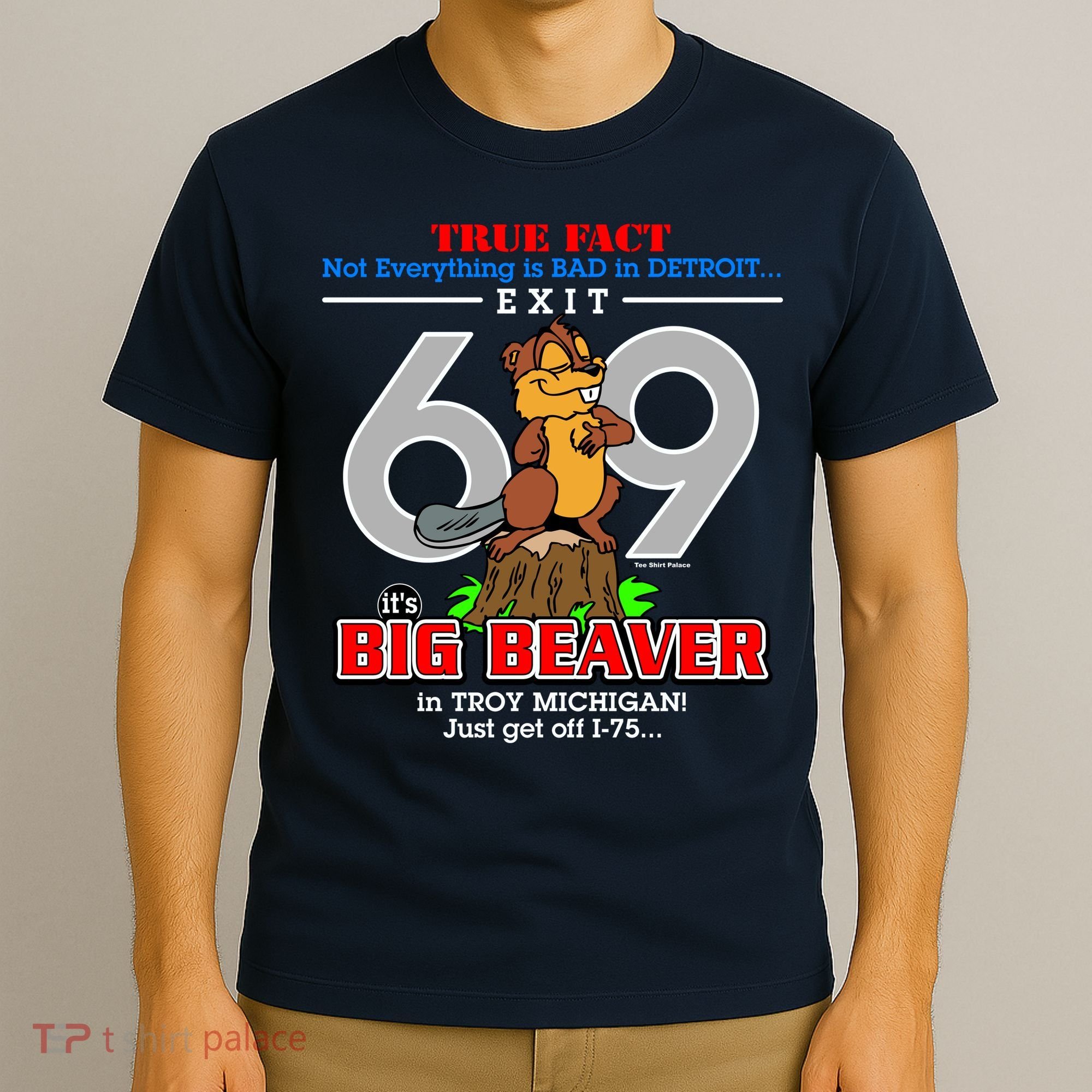 Detroit True Fact Big Beaver Exit 69 T-Shirt