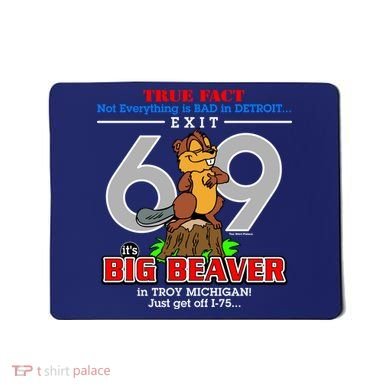 Detroit True Fact Big Beaver Exit 69 Mousepad