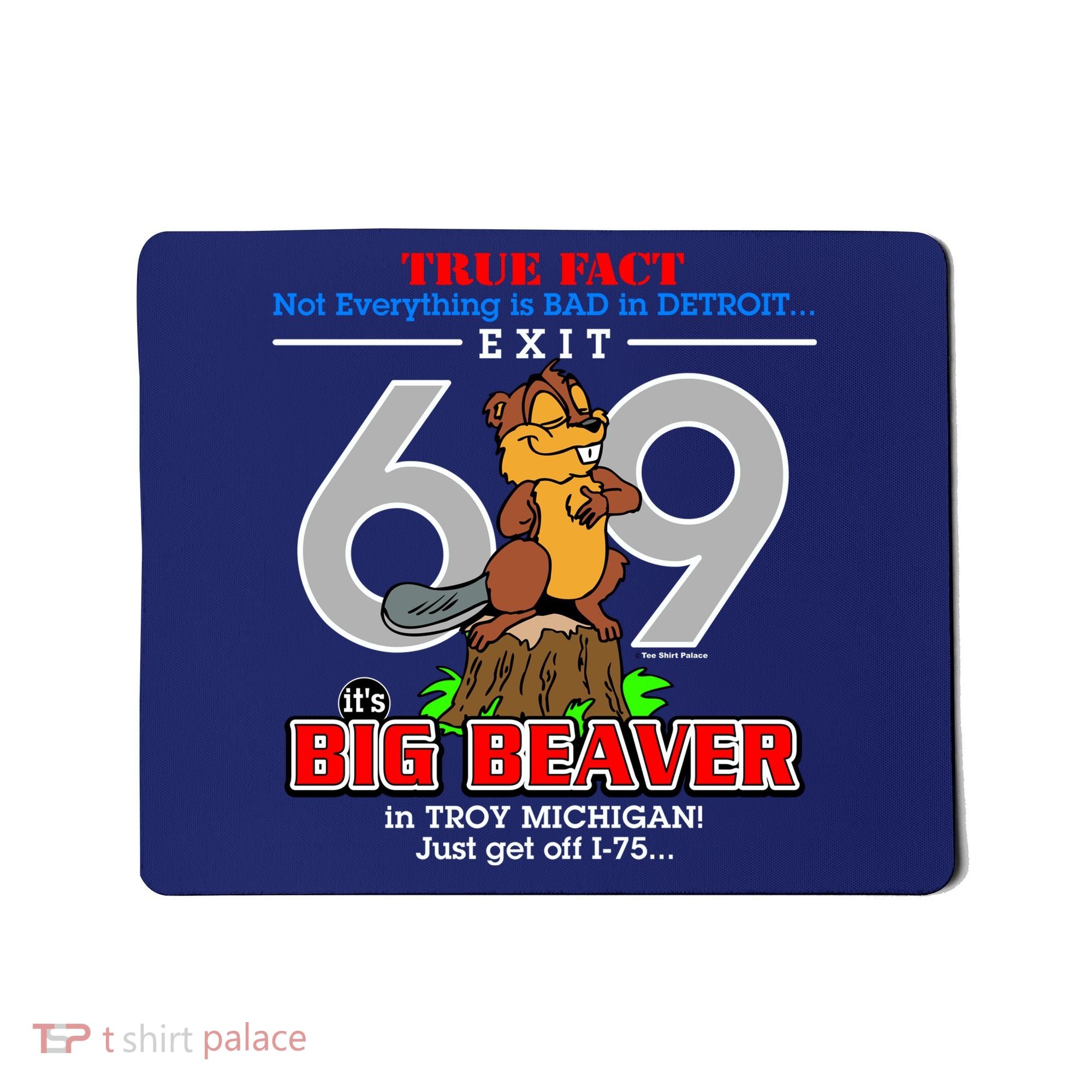 Detroit True Fact Big Beaver Exit 69 Mousepad