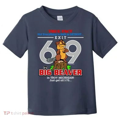 Detroit True Fact Big Beaver Exit 69 Toddler T-Shirt