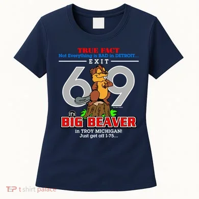 Detroit True Fact Big Beaver Exit 69 Women's T-Shirt