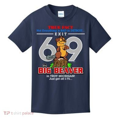 Detroit True Fact Big Beaver Exit 69 Kids T-Shirt