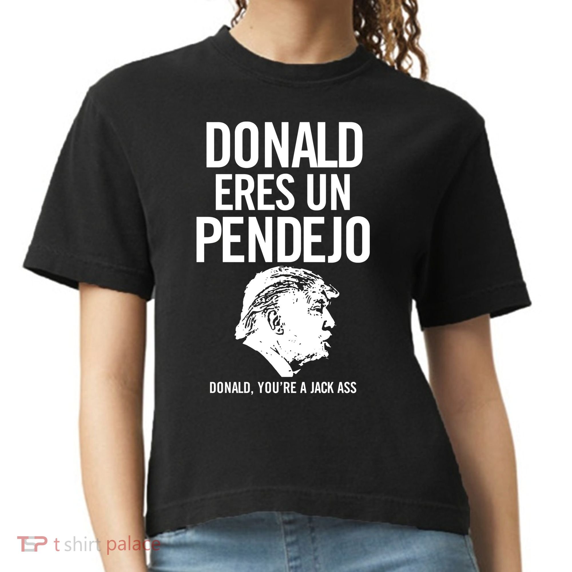 Donald Eres Un Pendejo Jack Ass Comfort Colors Boxy T-Shirt