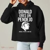Donald Eres Un Pendejo Jack Ass Ladies Heavyweight Boxy Pullover Hoodie thumb 0