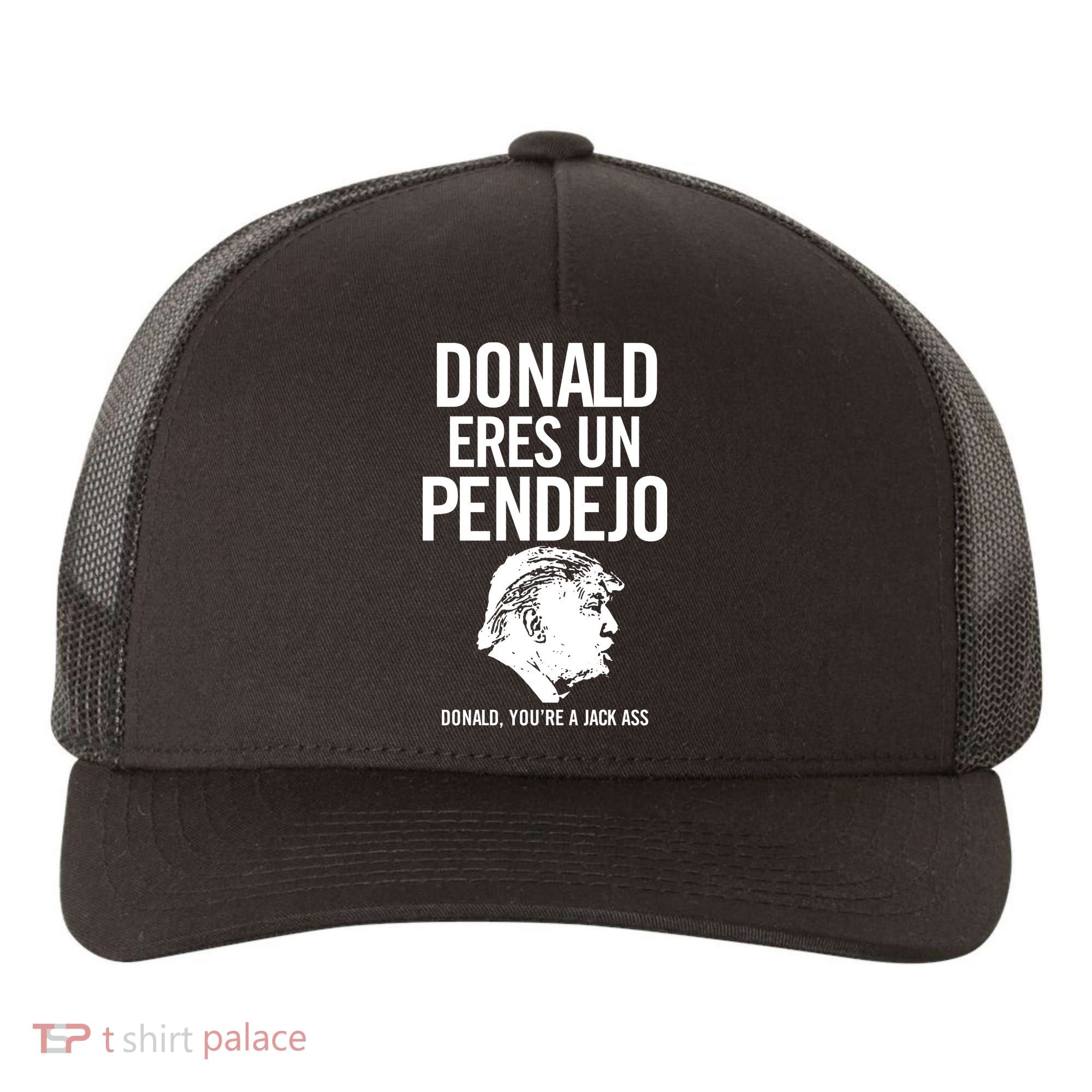 Donald Eres Un Pendejo Jack Ass Yupoong Adult 5-Panel Trucker Hat