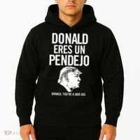 Donald Eres Un Pendejo Jack Ass Hoodie thumb 2