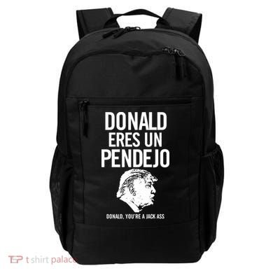 Donald Eres Un Pendejo Jack Ass Backpack