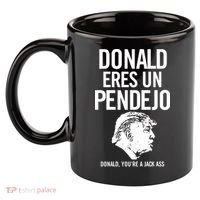 Donald Eres Un Pendejo Jack Ass 11oz C Handle Ceramic Mug thumb 2