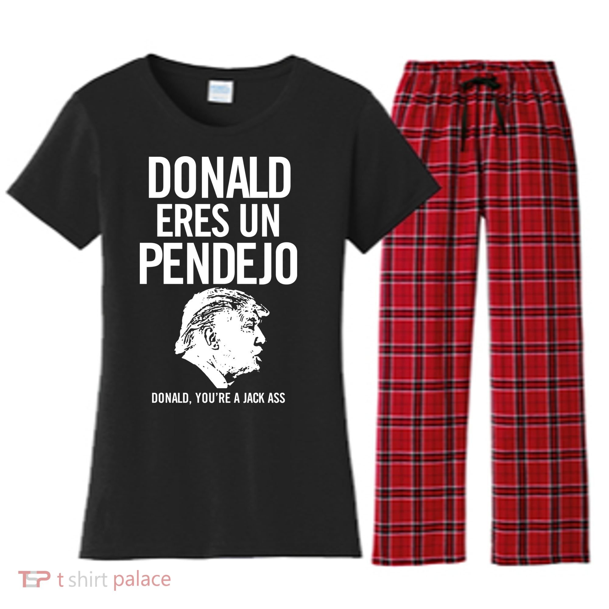 Donald Eres Un Pendejo Jack Ass Women's Flannel Pajama Set