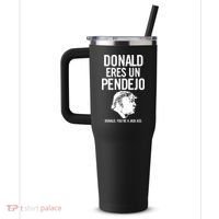 Donald Eres Un Pendejo Jack Ass 40oz Vacuum Insulated Stainless Steel Travel Tumbler thumb 2