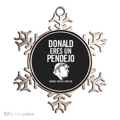 Donald Eres Un Pendejo Jack Ass Ornament