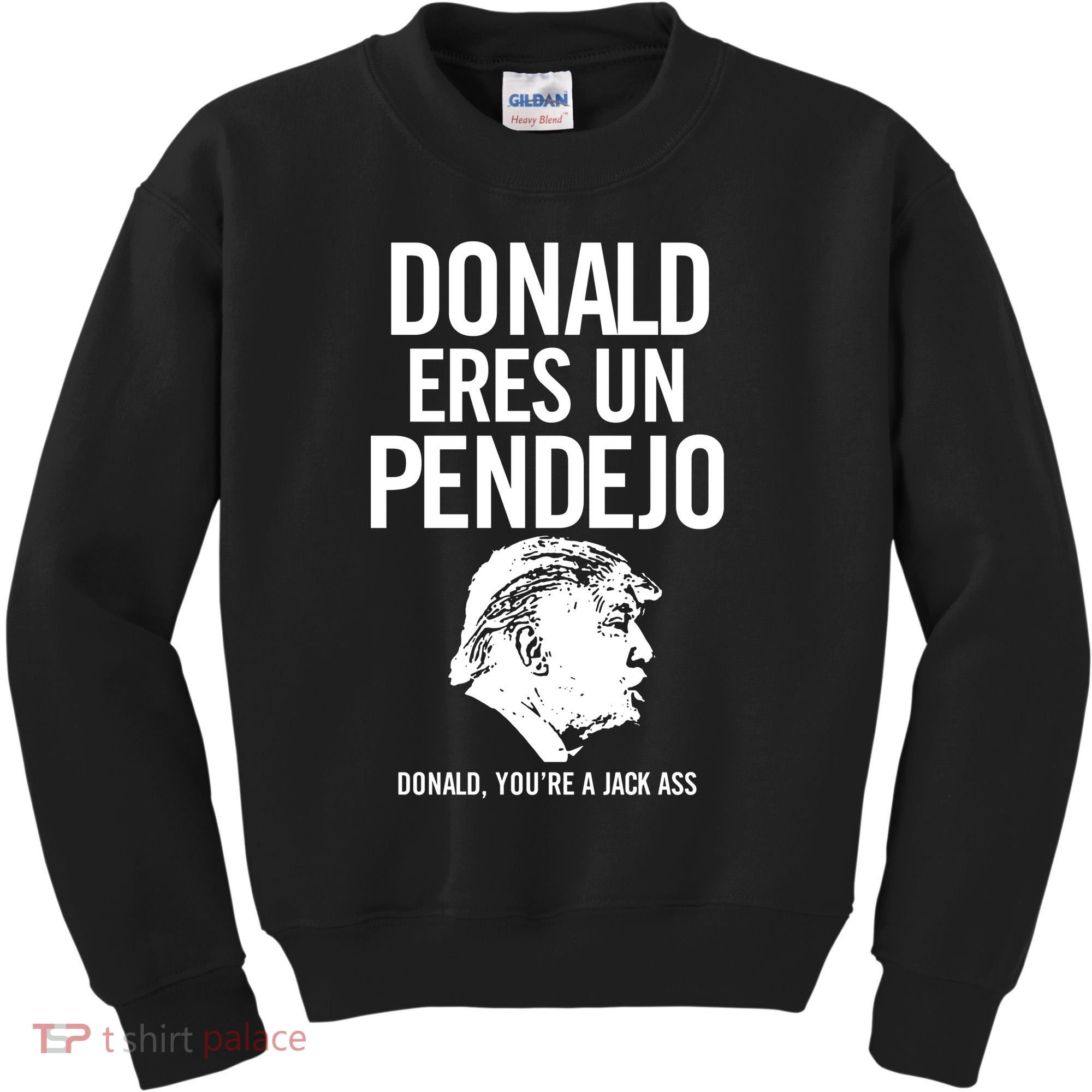 Donald Eres Un Pendejo Jack Ass Kids Sweatshirt