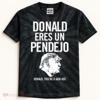 Donald Eres Un Pendejo Jack Ass Kids Tie-Dye T-Shirt thumb 0