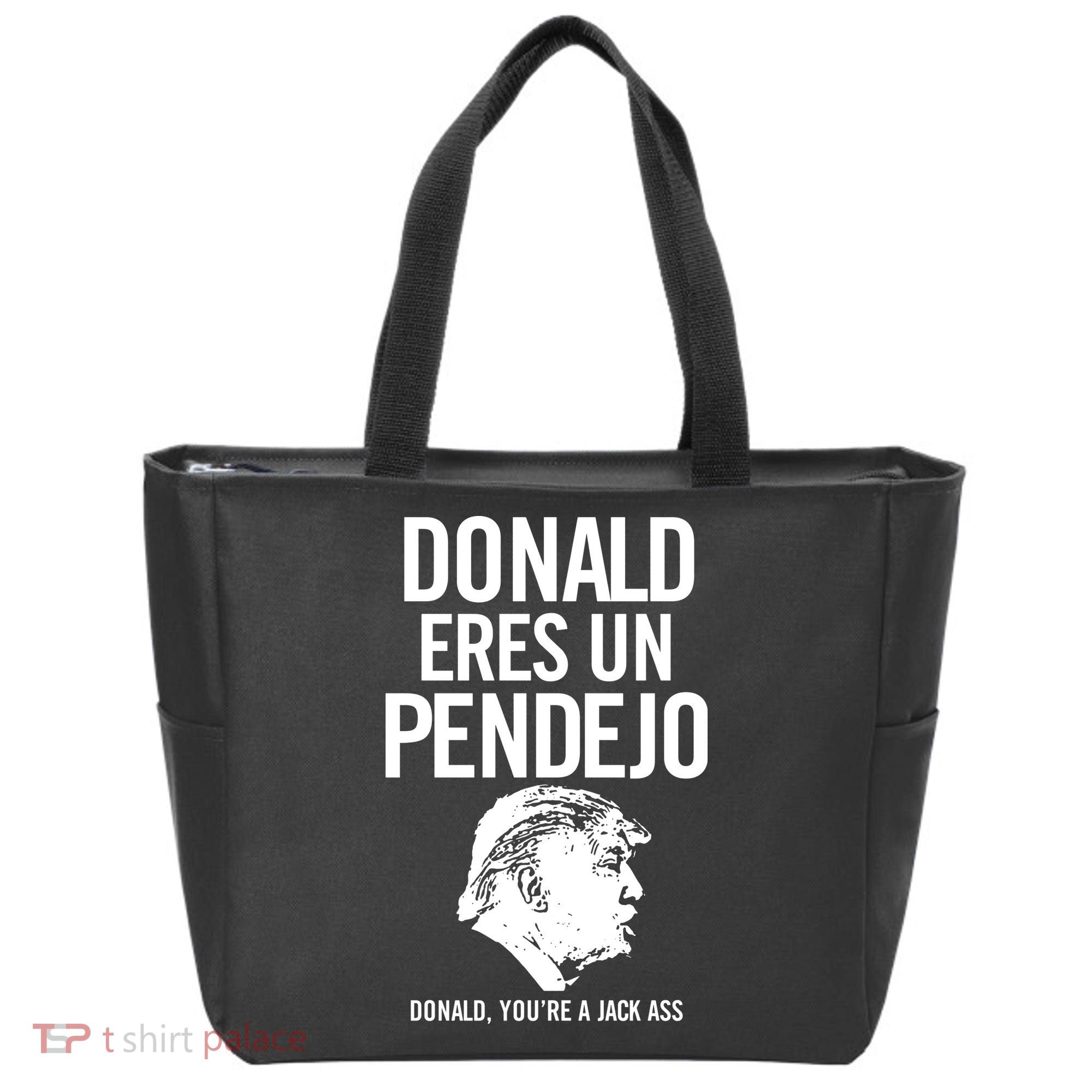 Donald Eres Un Pendejo Jack Ass Tote Bag