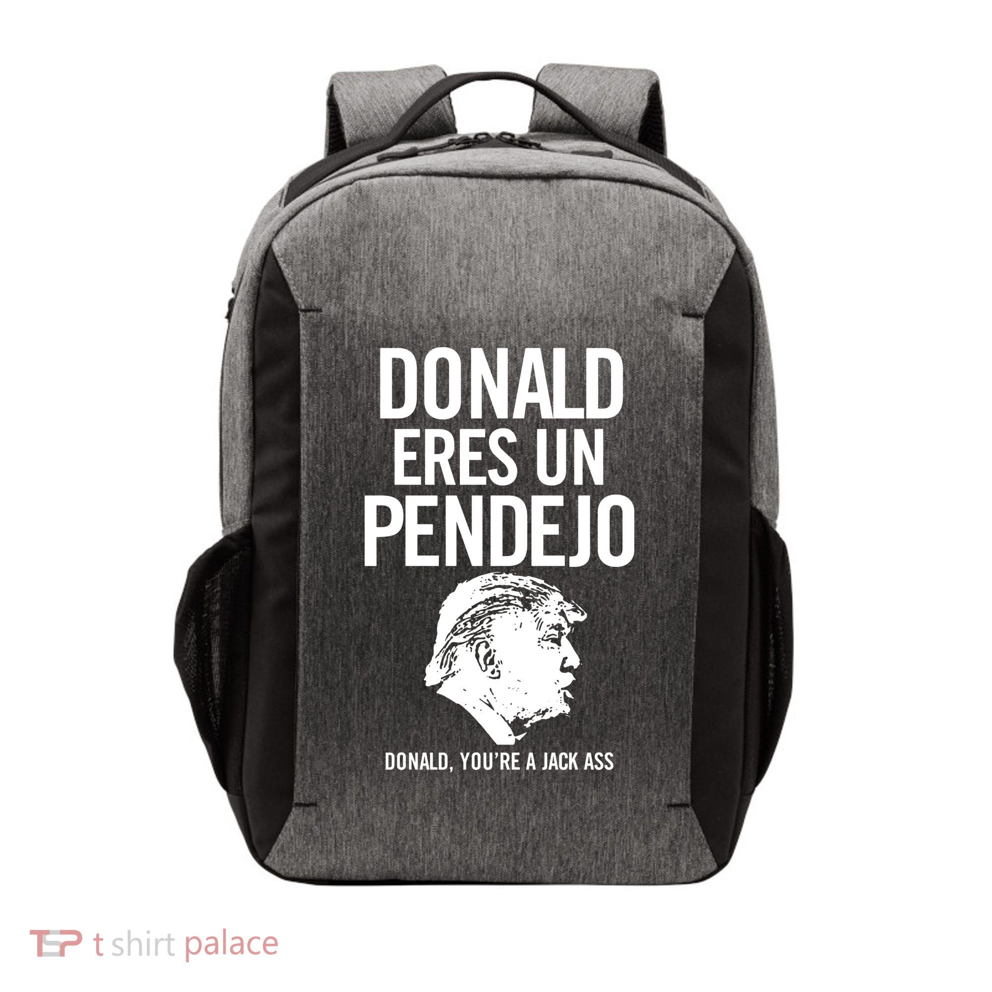 Donald Eres Un Pendejo Jack Ass Vector Backpack