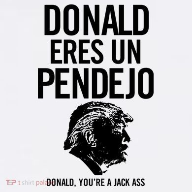 Donald Eres Un Pendejo Jack Ass Garment-Dyed Sweatshirt